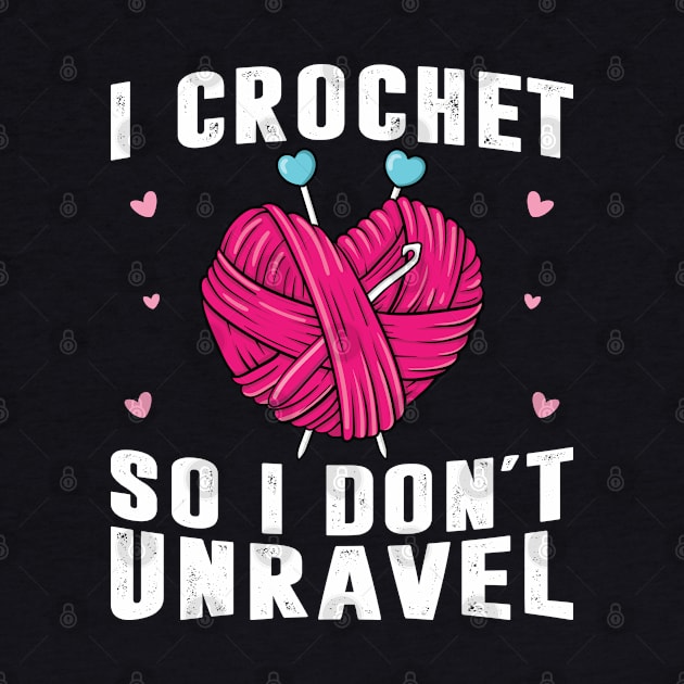 Crocheting Yarn Knitting Shirt Crocheter Unravel Women Funny by Sowrav